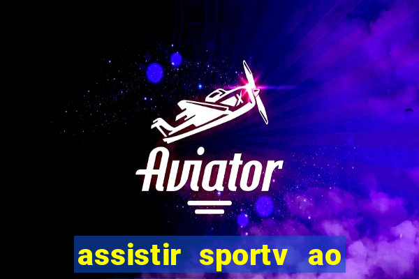 assistir sportv ao vivo futemax